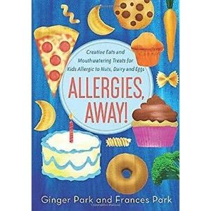 Allergies, Away! Creative Eats and Mouthwatering Treats for Kids, New Book
